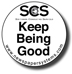 Keep Being Good!